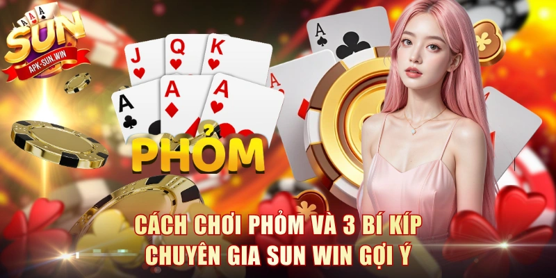 Cách Chơi Phỏm