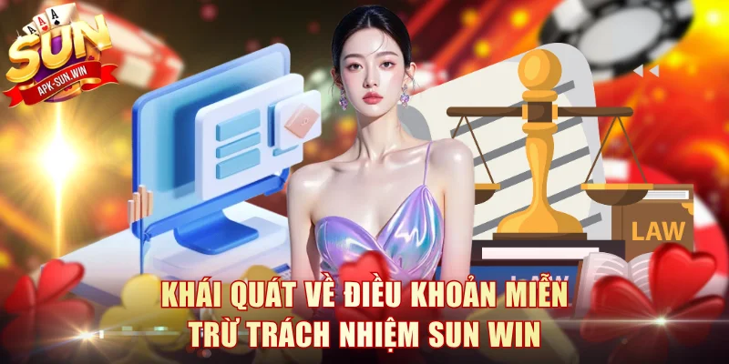 Khái quát về điều khoản miễn trừ trách nhiệm Sun Win