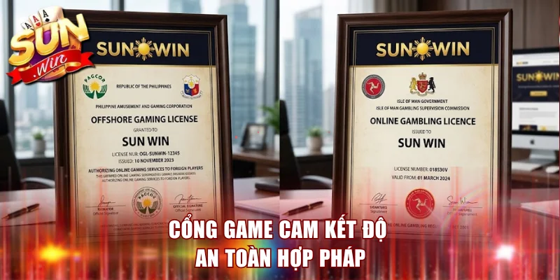 Cổng game cam kết độ an toàn hợp pháp